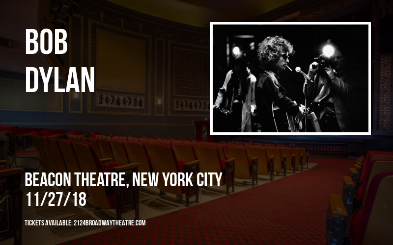 Bob Dylan at Beacon Theatre tickets Bob Dylan at Beacon Theatre