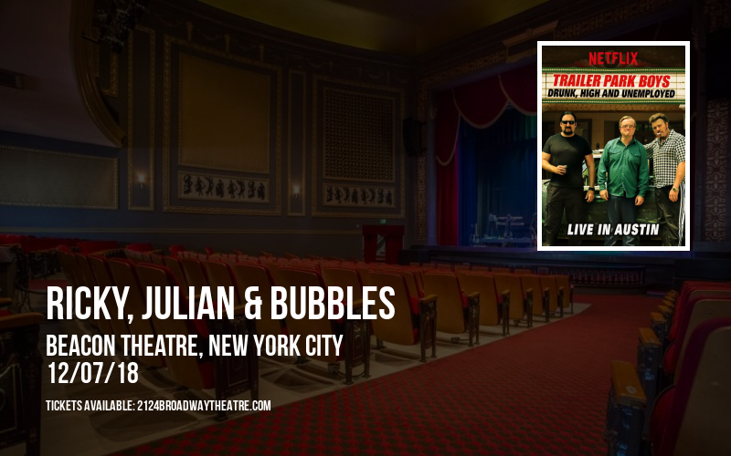 Ricky, Julian & Bubbles at Beacon Theatre tickets Ricky, Julian & Bubbles at Beacon Theatre