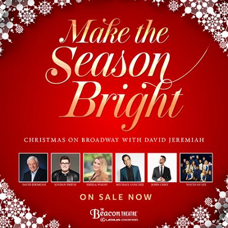 Make the Season Bright! Christmas On Broadway: David Jeremiah  at Beacon Theatre