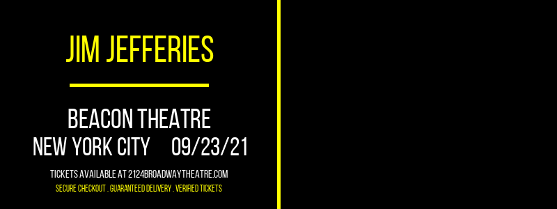 Jim Jefferies at Beacon Theatre tickets Jim Jefferies at Beacon Theatre