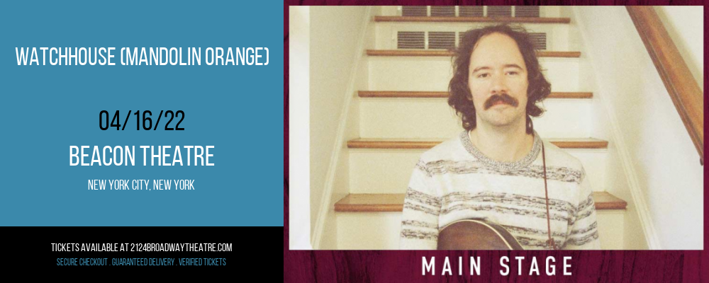 Watchhouse (Mandolin Orange) at Beacon Theatre tickets Watchhouse (Mandolin Orange) at Beacon Theatre