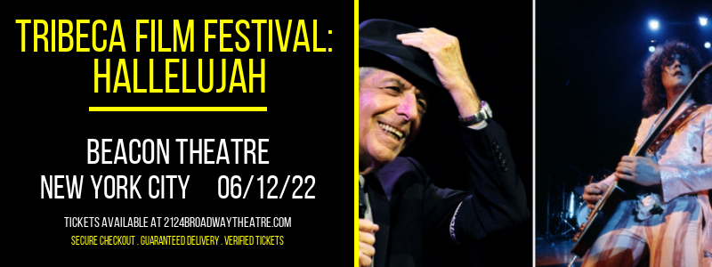 Tribeca Film Festival: Hallelujah: Leonard Cohen - A Journey, A Song at Beacon Theatre