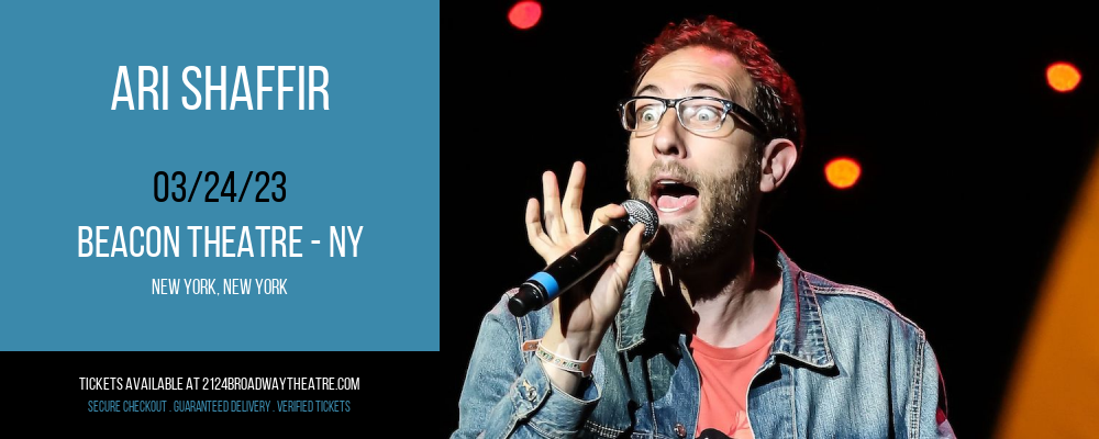 Ari Shaffir at Beacon Theatre tickets Ari Shaffir at Beacon Theatre