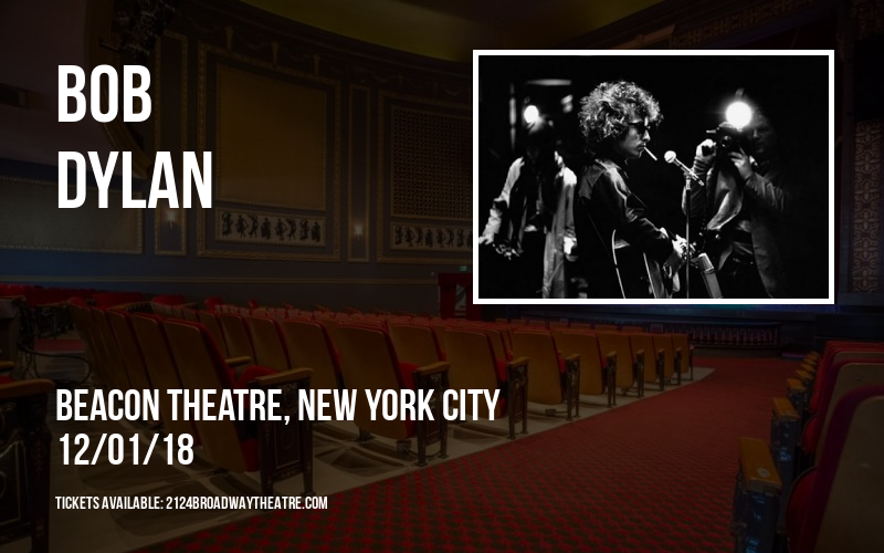 Bob Dylan at Beacon Theatre tickets Bob Dylan at Beacon Theatre