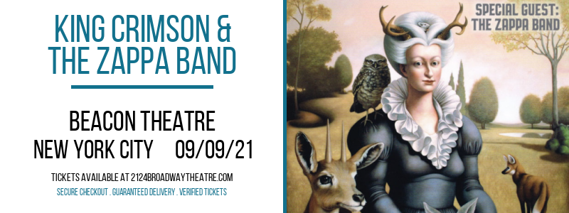 King Crimson & The Zappa Band at Beacon Theatre tickets King Crimson & The Zappa Band at Beacon Theatre