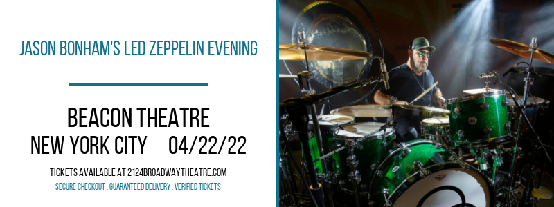 Jason Bonham's Led Zeppelin Evening at Beacon Theatre tickets Jason Bonham's Led Zeppelin Evening at Beacon Theatre