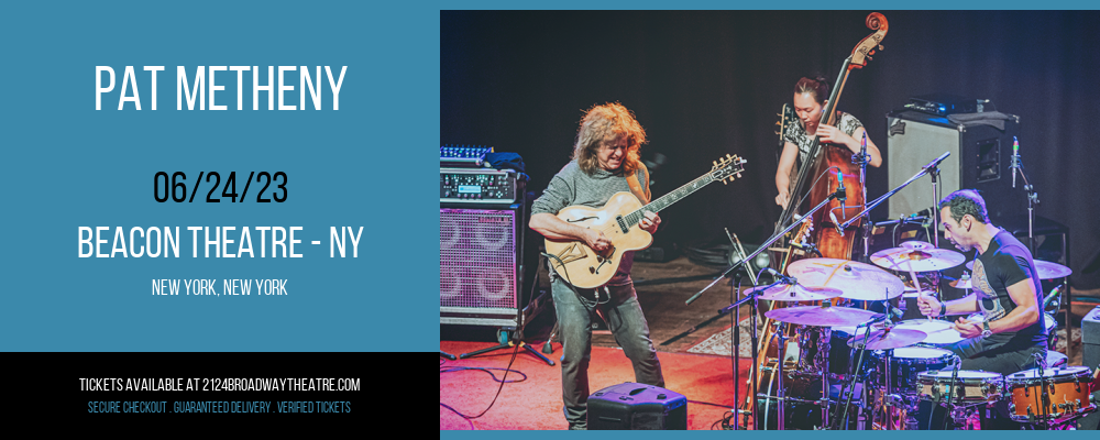Pat Metheny at Beacon Theatre tickets Pat Metheny at Beacon Theatre
