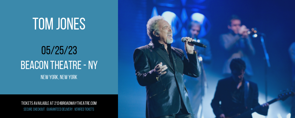Tom Jones at Beacon Theatre tickets Tom Jones at Beacon Theatre