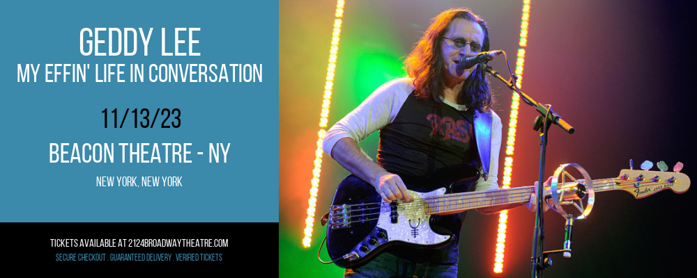 Geddy Lee - My Effin' Life In Conversation at Beacon Theatre - NY