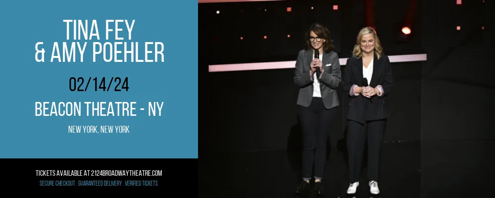 Tina Fey & Amy Poehler at Beacon Theatre - NY