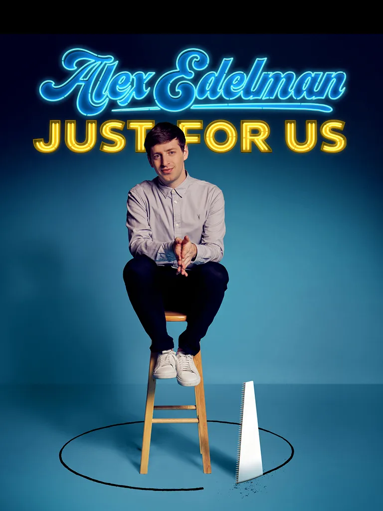 Alex Edelman’s Just For Us