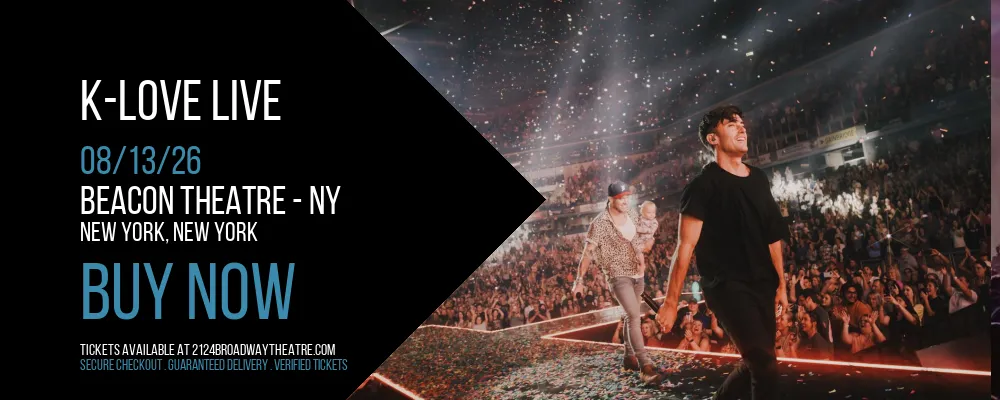 K-Love Live at Beacon Theatre - NY